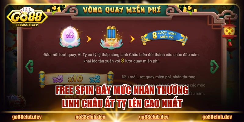 Free Spin đẩy mức nhân thưởng Linh Châu Ất Tỵ lên cao nhất